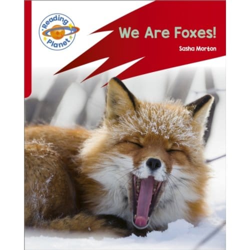 Reading Planet: Rocket Phonics - Target Practice - We Are Foxes - Red A - Reading Planet: Rocket - Sasha Morton