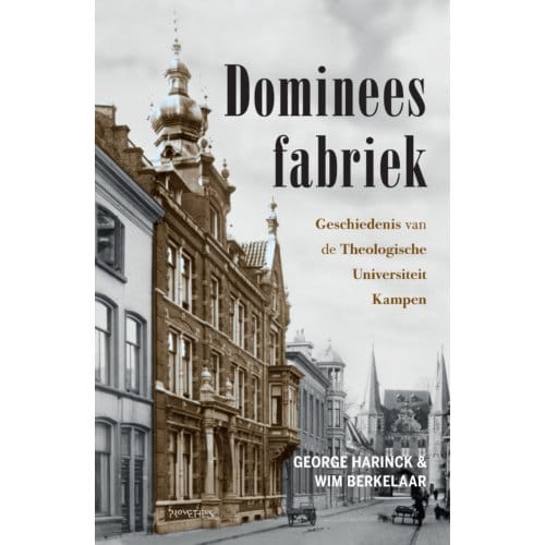 Domineesfabriek - George Harinck