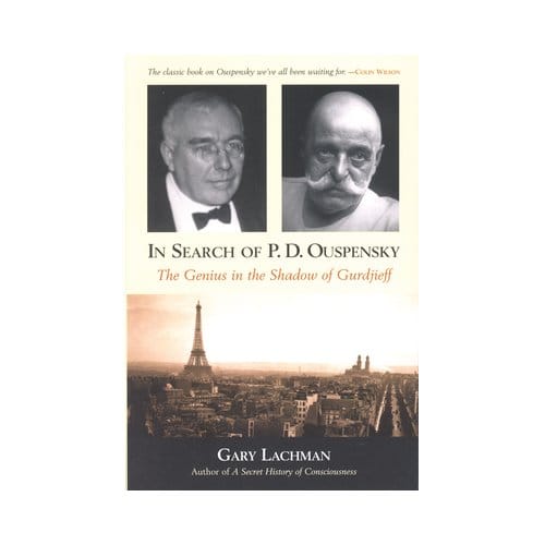In Search Of P. D. Ouspensky - Gary (Gary Lachman) Lachman