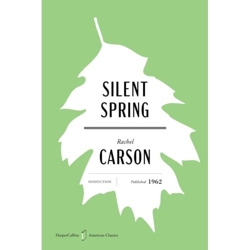 Silent Spring American Classics Edition - Mariner Books Classics - Rachel Carson