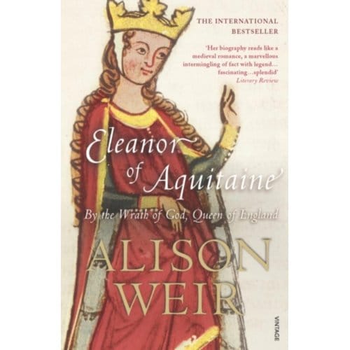 Eleanor Of Aquitaine - Alison Weir