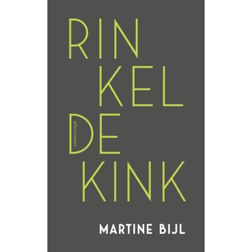 Rinkeldekink - Martine Bijl