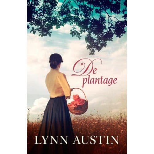 De Plantage - Lynn Austin