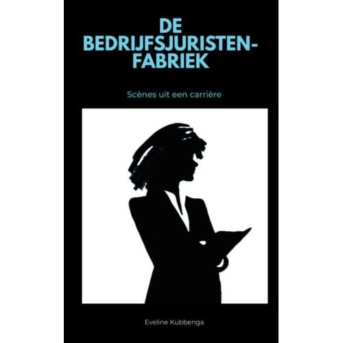 De Bedrijfsjuristenfabriek - Eveline Kubbenga