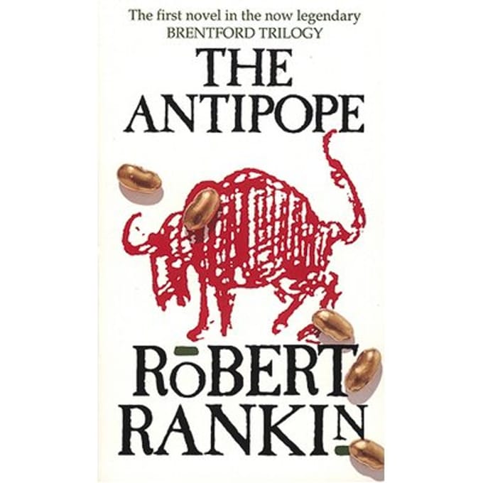 The Antipope - Brentford Trilogy - Robert Rankin