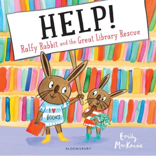 Help! Ralfy Rabbit And The Great Library Rescue - Emily MacKenzie