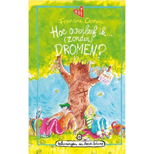 Hoe Overleef Ik (Zonder) Dromen? - Hoe Overleef Ik - Francine Oomen