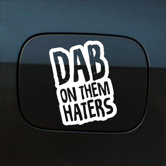 Bumpersticker - Dab On Them Haters - 10 X 14,5 - Wit