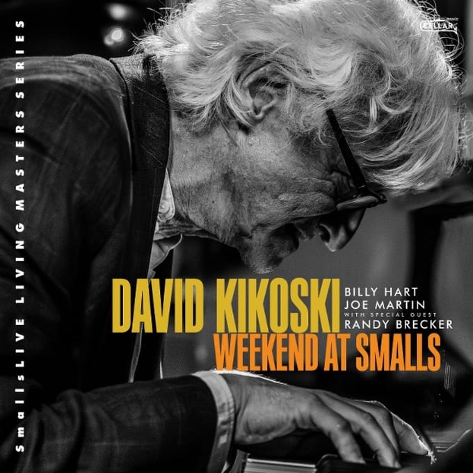Weekend At Smalls - David Kikoski & Billy Hart & Joe