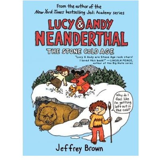 Lucy & Andy Neanderthal The Stone Cold Age - Brown, Jeffrey