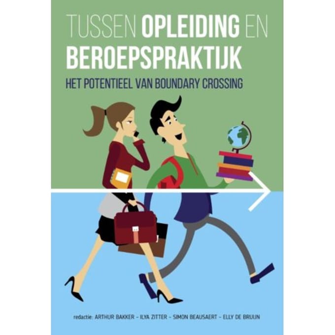 Tussen Opleiding En Beroepspraktijk - Arthur Bakker