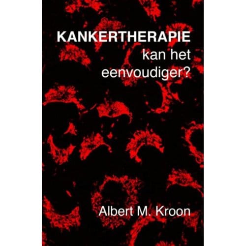 Kankertherapie - Albert M. Kroon