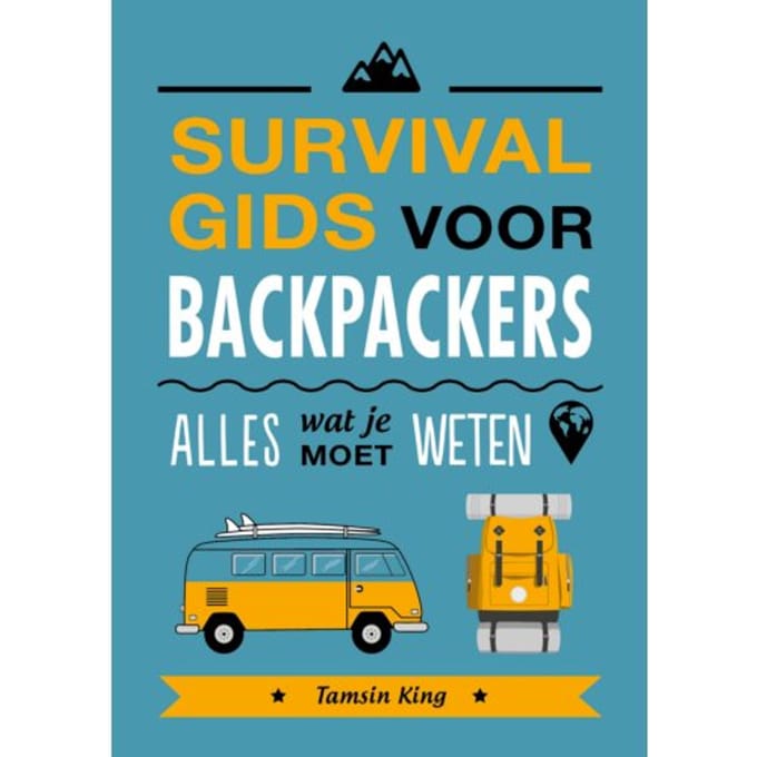 Survivalgids Voor Backpackers - Tamsin King