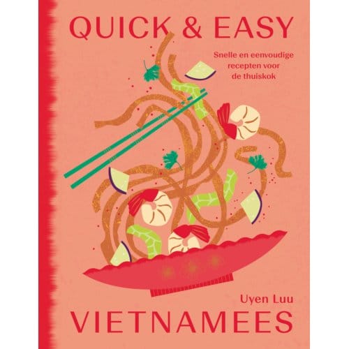 Quick & Easy Vietnamees - Uyen Luu