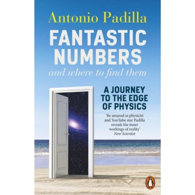Fantastic Numbers And Where To Find Them - Antonio Padilla