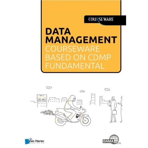 Data Management Courseware Based On Cdmp Fundamentals - Courseware - Bas van Gils