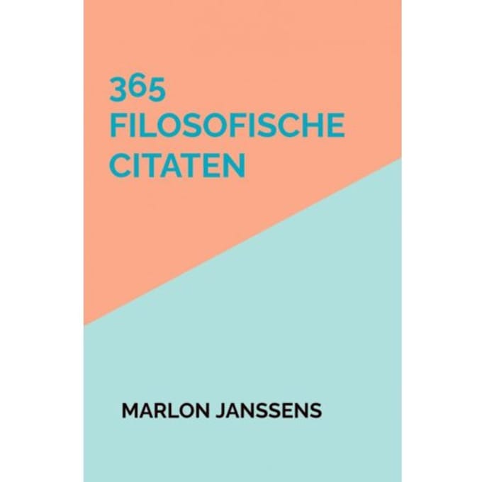 365 Filosofische Citaten - Marlon Janssens