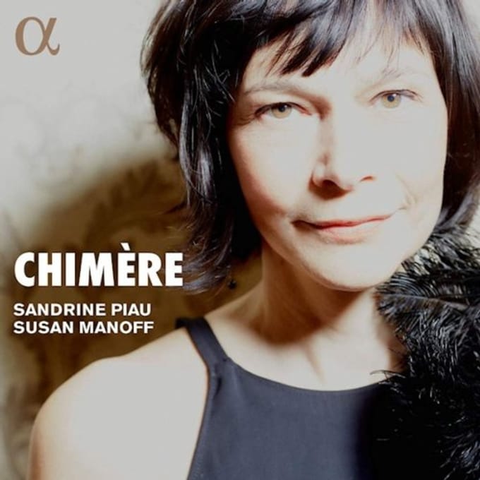 Sandrine Piau, Susan Manoff - Chimère (CD)