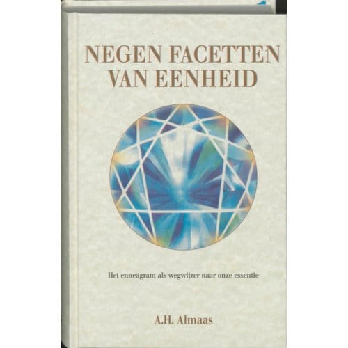 Negen Facetten Van Eenheid - A.H. Almaas