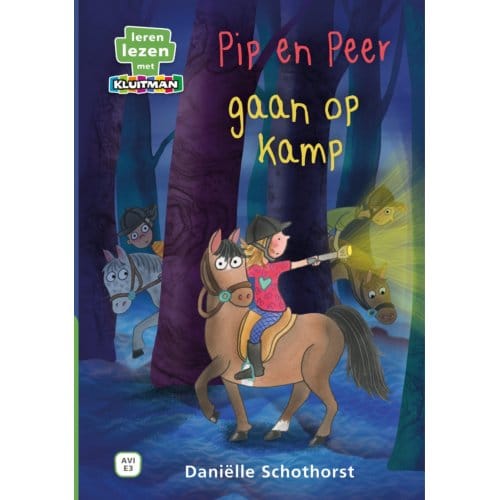 Pip En Peer Gaan Op Kamp - Leren Lezen Met Kluitman - Daniëlle Schothorst