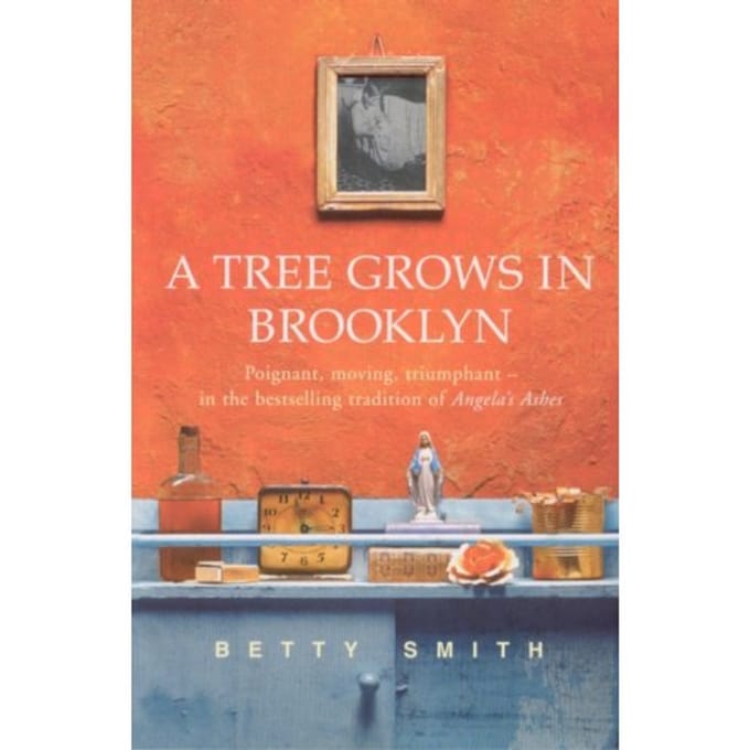 A Tree Grows In Brooklyn - Betty Smith