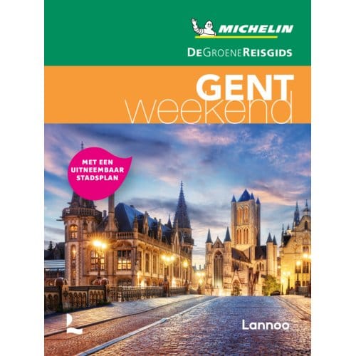 Gent - De Groene Reisgids Weekend - Michelin Editions