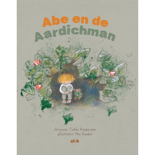 Abe En De Aardichman - Tialda Hoogeveen
