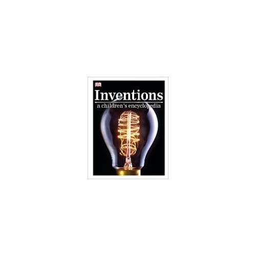 Inventions A Children's Encyclopedia - DK