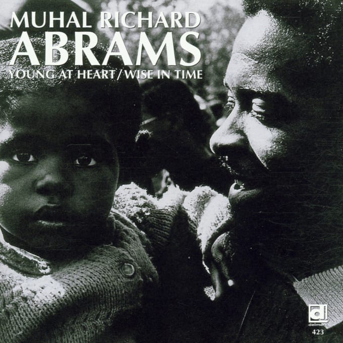 Muhal Richard Abrams - Young At Heart / Wise In Time (CD)