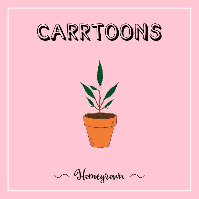 Homegrown - Carrtoons