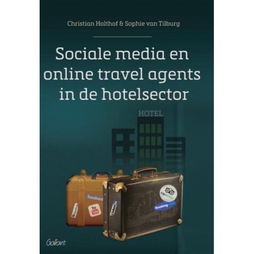 Sociale Media En Online Travel Agents In De Hotelsector - Christian Holthof