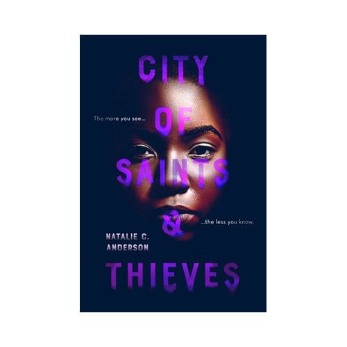 City Of Saints & Thieves - Natalie C. Anderson