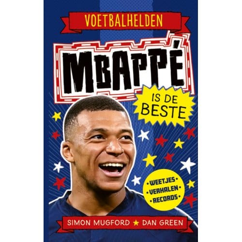 Mbappé Is De Beste - Voetbalhelden - Simon Mugford