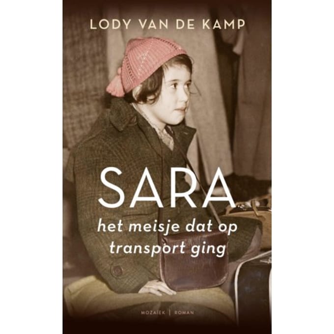 Sara, Het Meisje Dat Op Transport Ging - Lody van de Kamp