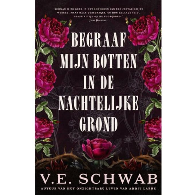 Begraaf Mijn Botten In De Nachtelijke Grond - V.E. Schwab