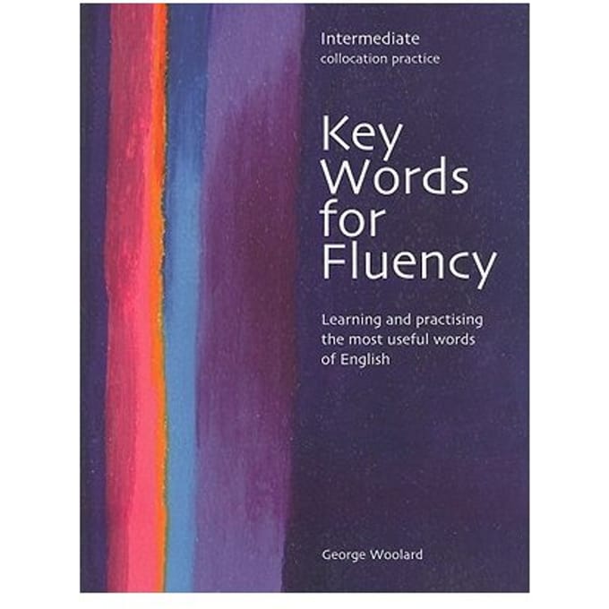 Key Words For Fluency Intermediate - George Woolard