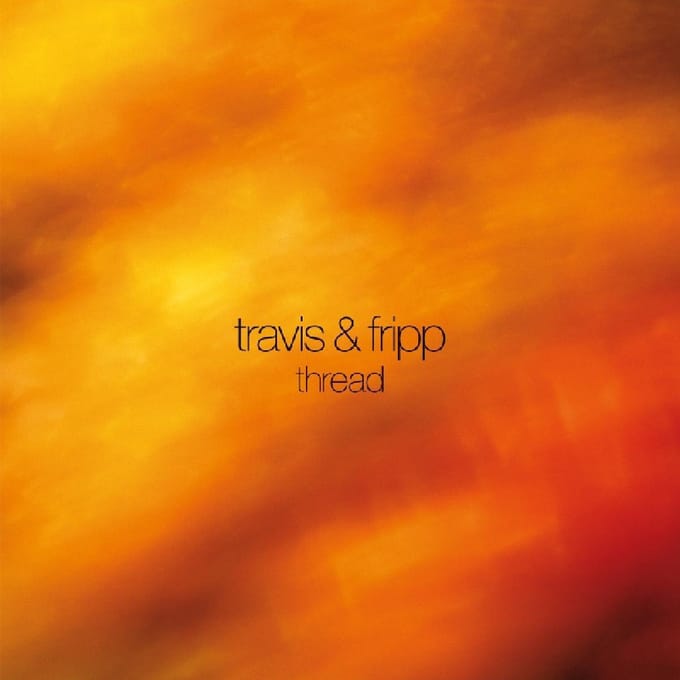 Robert Fripp & Theo Travis - Thread (2 LP)