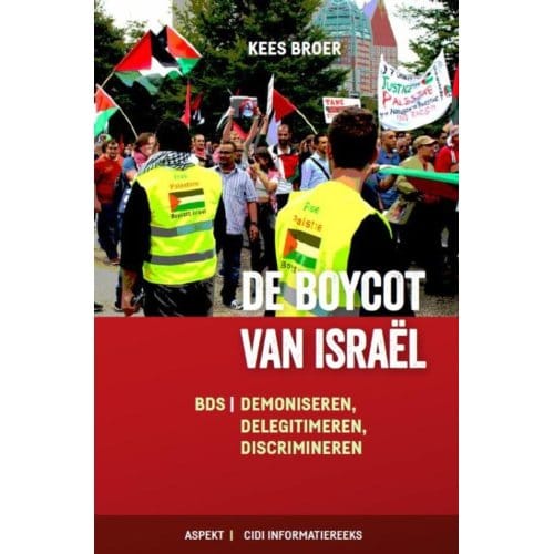 De Boycot Van Israël - Kees Broer