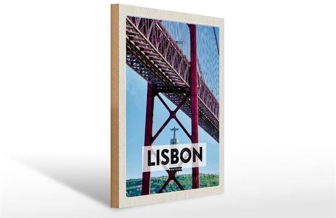 Holzschild Reise 30x40cm Lisbon Portugal Ponte 25 de Abril