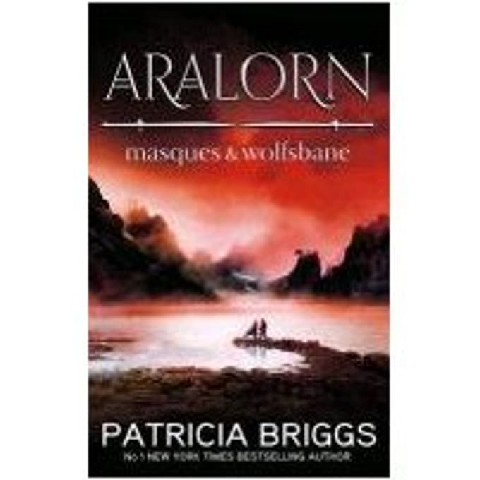 Aralorn: Masques And Wolfsbane - Patricia Briggs