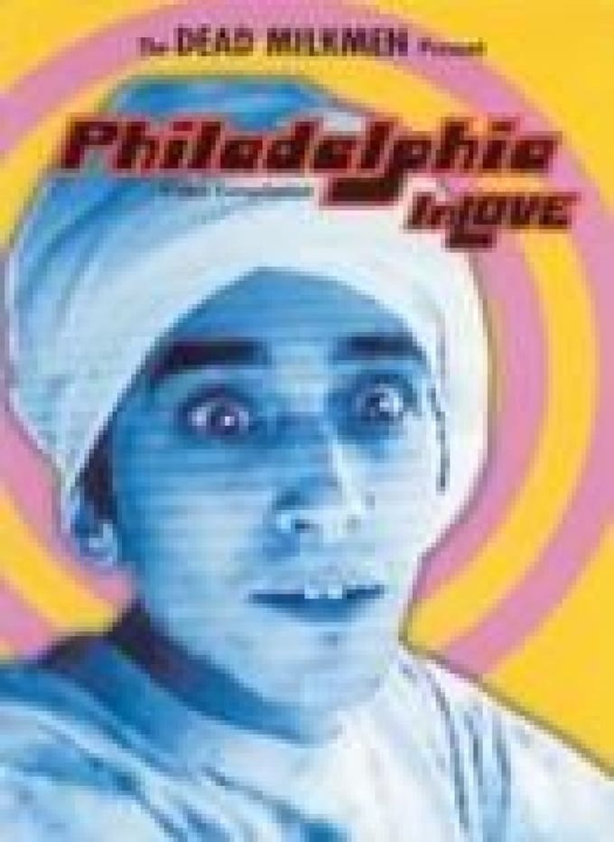 Dead Milkmen - Philadelphia in Love