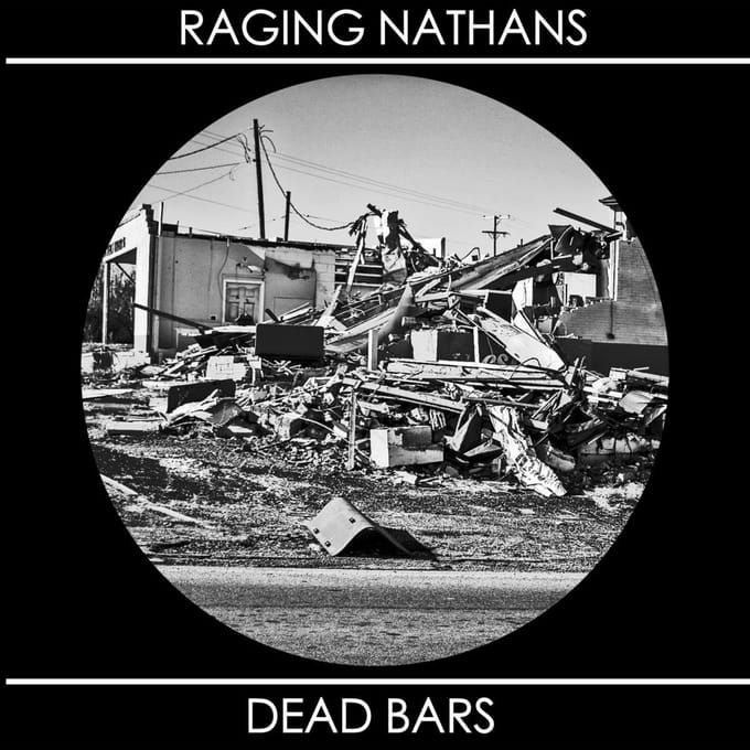 Raging Nathans/Dead Bars