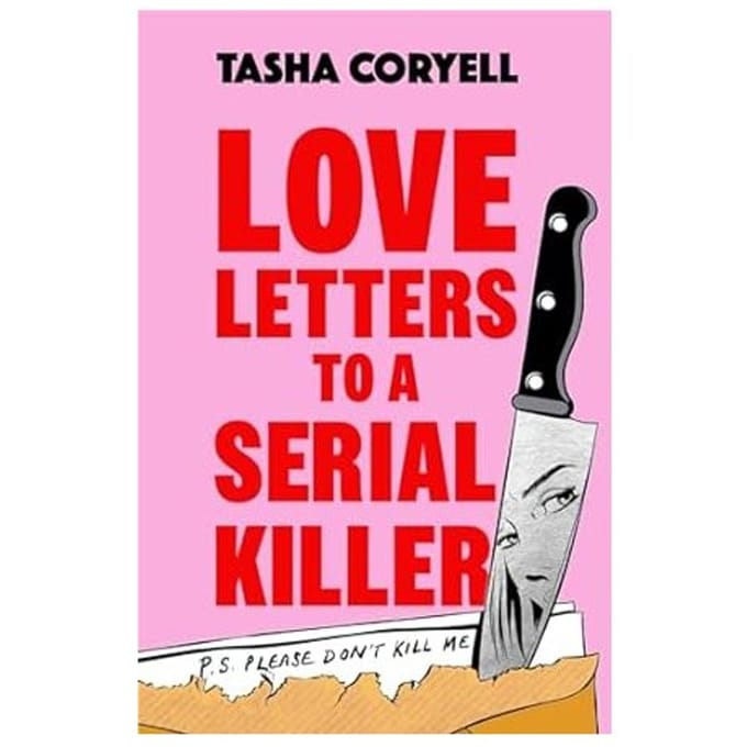 Love Letters To A Serial Killer - Tasha Coryell