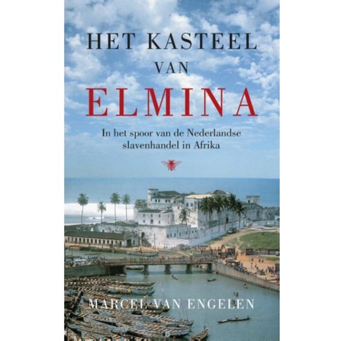 Het Kasteel Van Elmina - Marcel van Engelen