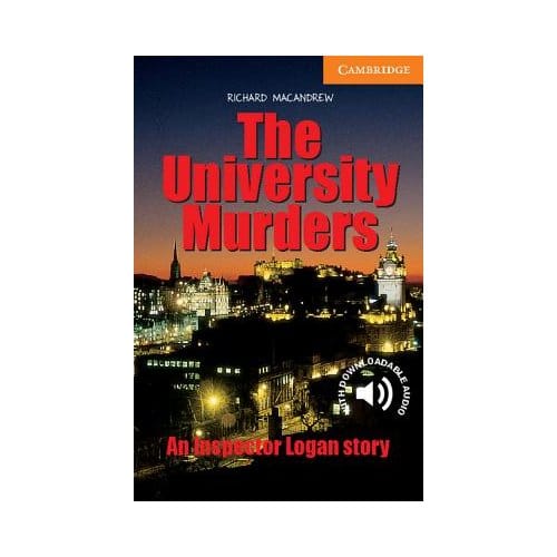 The University Murders Level 4 - Cambridge English Readers - Richard MacAndrew