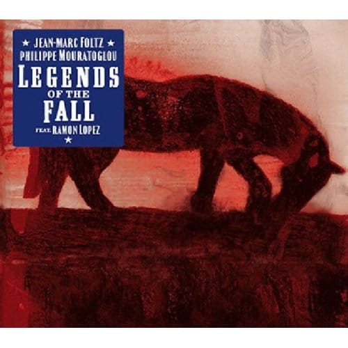Jean-Marc Foltz & Philippe Mouratoglou - Legends Of The Fall (CD)