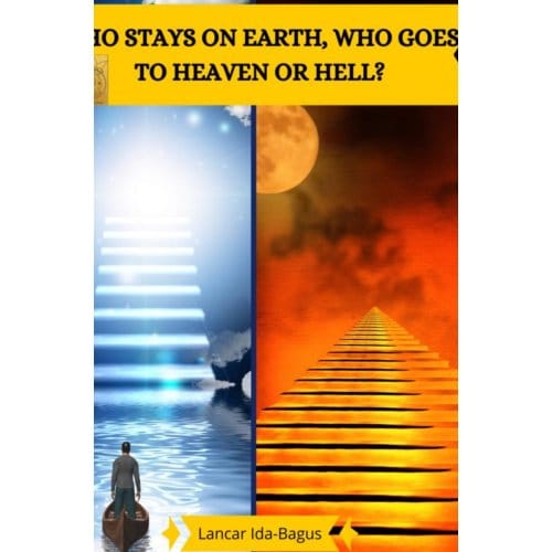 Who Remain On Earth Who Goes To Heaven Or To Hell? - Lancar Ida-Bagus