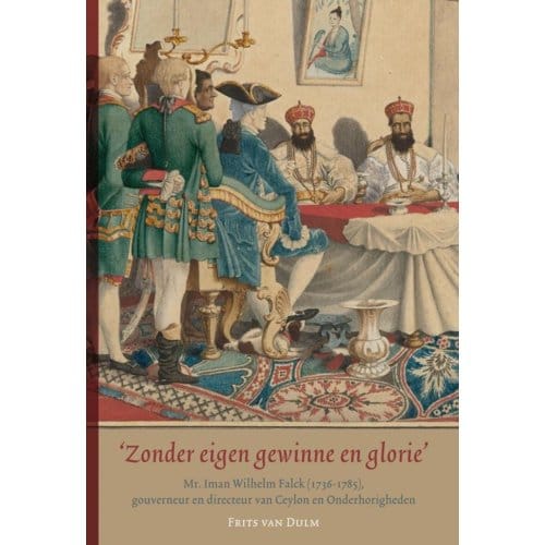 'Zonder Eigen Gewinne En Glorie' - Frits van Dulm
