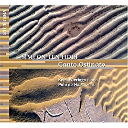 Kees Wieringa & Polo De Haas - Ten Holt: Canto Ostinato (2 Piano Version) (CD)