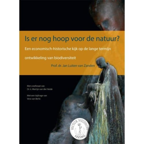 Is Er Nog Hoop Voor De Natuur? - Victor Westhoff Lezing - Jan Luiten van Zanden